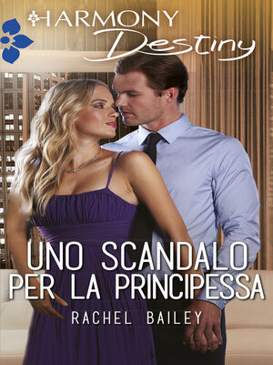 cover image of Uno scandalo per la principessa